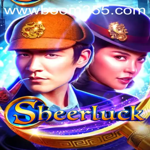 Unveiling Sheerluck: An Adventure Awaits with Boom355