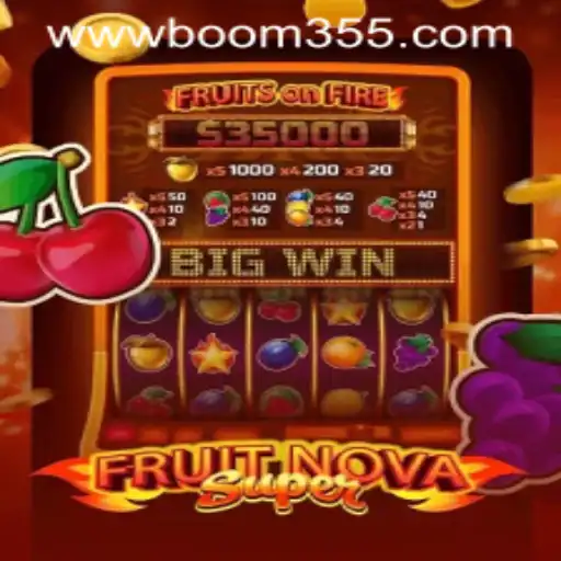 FruitNovaSuper: A Dive into the Exciting World of Boom355